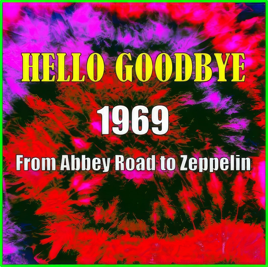1969 hello goodbye